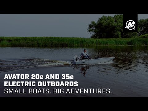 Avator 20e and 35e Electric Outboards: Small Boats. Big Adventures.