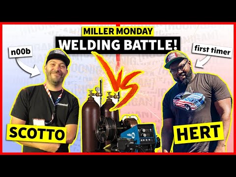 Noob Welding Battle Scotto Vs Hert - Miller Monday LIVE