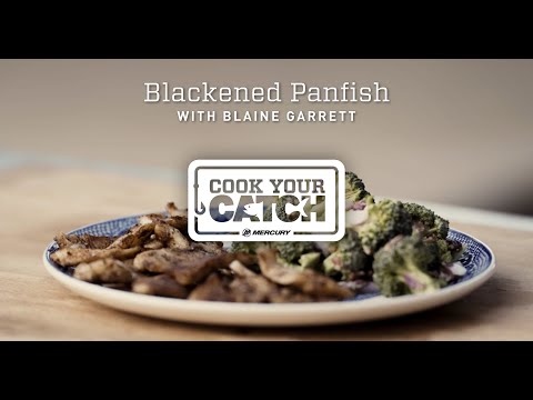 Cook Your Catch: Blackened Panfish With Blaine Garrett