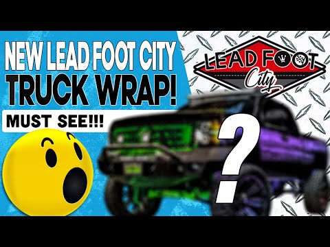 New Lead Foot City Truck Wrap!