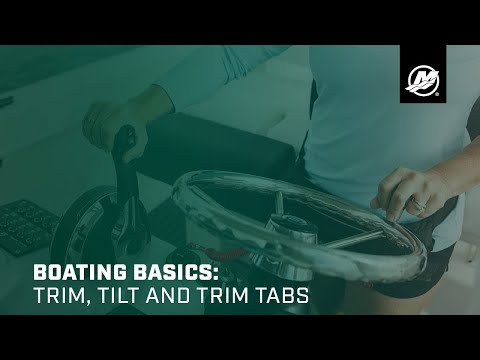 Boating Basics: Trim, Tilt and Trim Tabs (Saltwater)