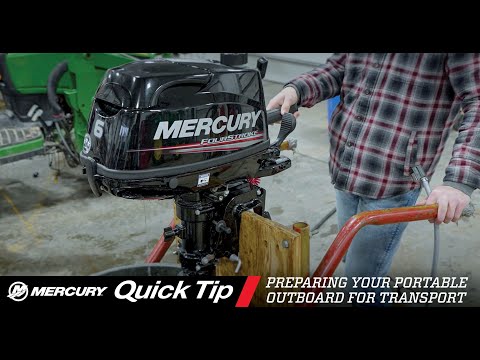 Quick Tip: Preparing Your Portable Mercury Outboard for Transport