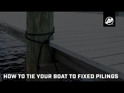 How to Tie Your Boat to Fixed Pilings
