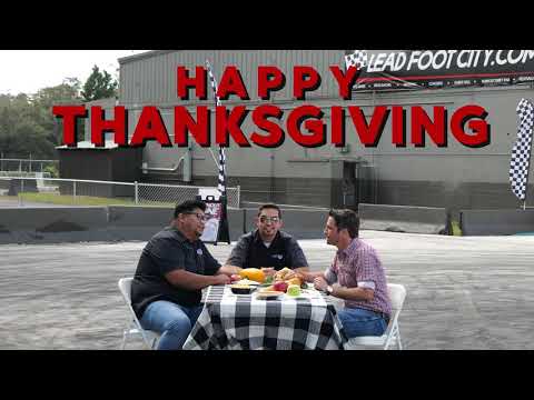 Happy Thanksgiving from Lead Foot City