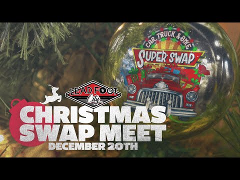 Christmas Swap Meet - December 20th at Lead Foot City