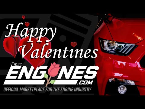 Happy Valentines Day from Engines.com
