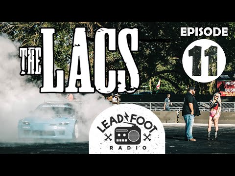 The Lacs on Lead Foot Radio Ep. 11