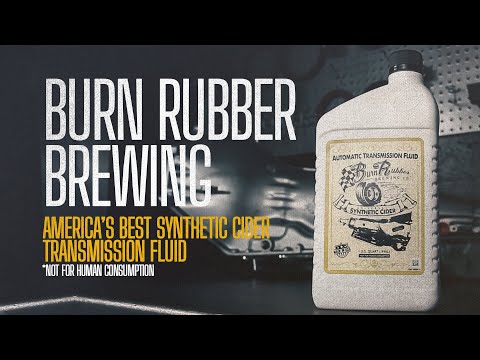Burn Rubber Brewing - America's Best Synthetic Cider ATF