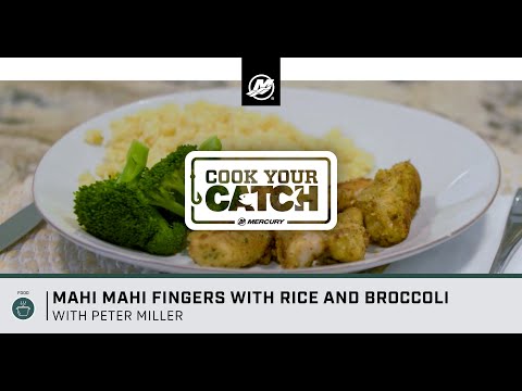 Cook Your Catch: Mahi Mahi Fingers with Rice and Broccoli
