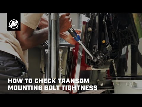 How to Check Transom Mounting Bolt Tightness
