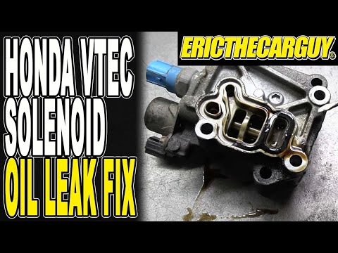 Honda Oil Leak Fix VTEC Solenoid