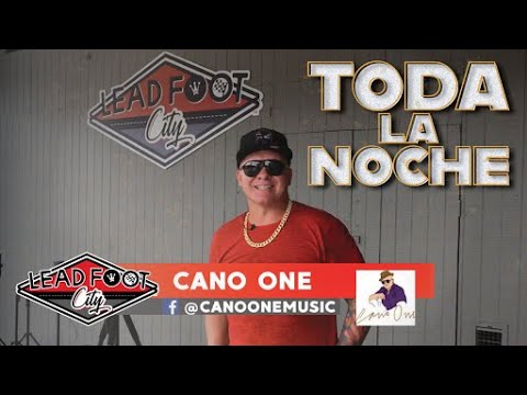 Toda La Noche by Cano One - BTS at Lead Foot City!