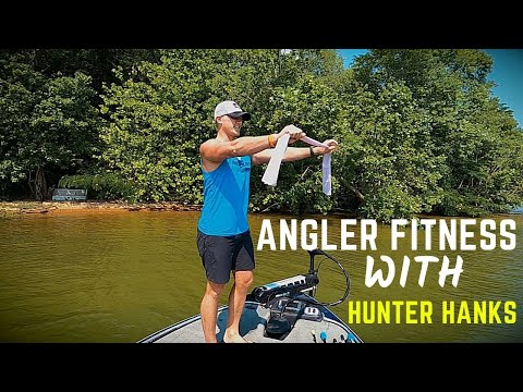 Angler Fitness with Hunter Hanks - Episode 1